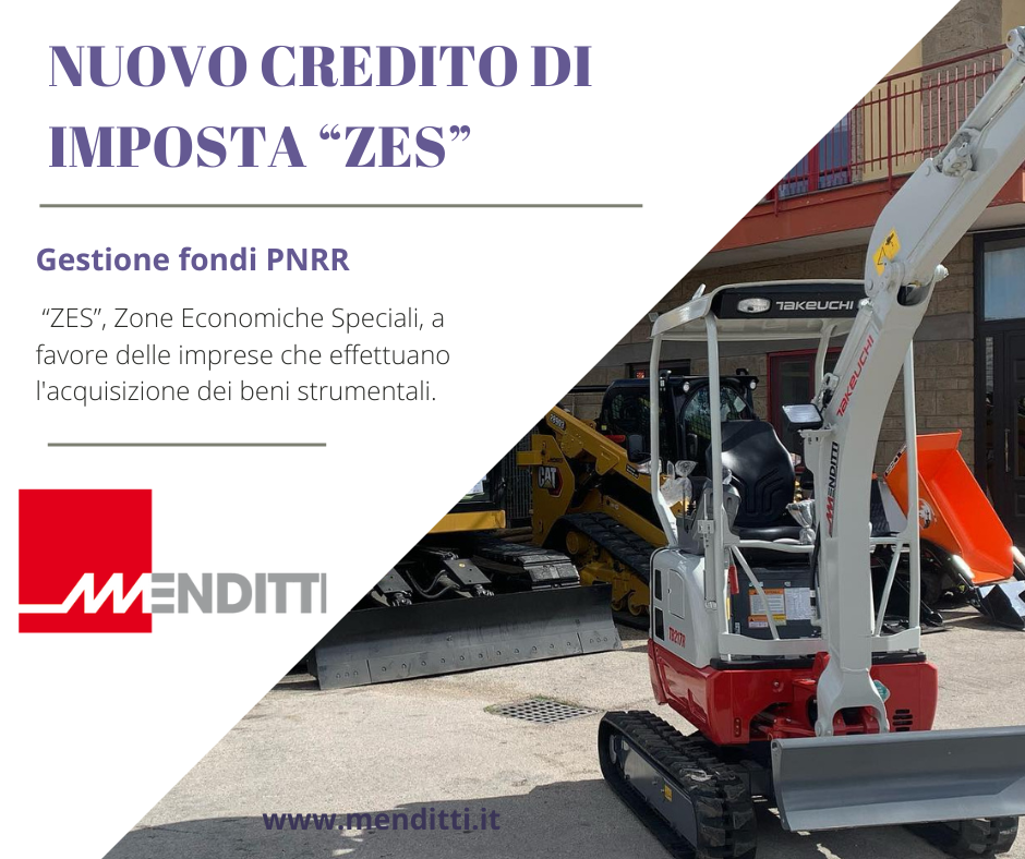 NUOVO CREDITO DI IMPOSTA “ZES”, Zone Economiche Speciali, a favore delle imprese che effettuano l’acquisto di beni strumentali.